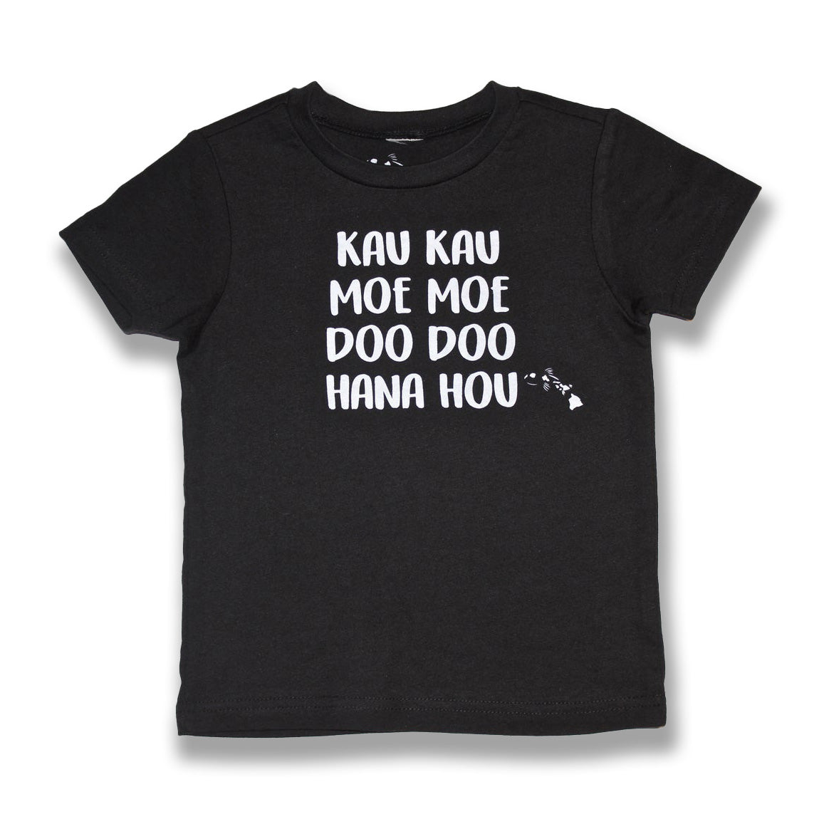 Pop-Up Mākeke - Malia and Company - Kau Kau, Moe Moe, Doo Doo, Hana Hou Keiki T-Shirt - Black - Front View