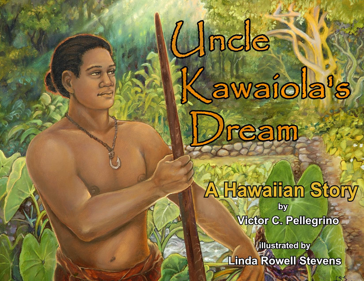 Pop-Up Mākeke - Alohi Images Maui - Children&#39;s Book - Uncle Kawaiola&#39;s Dream A Hawaiian Story - Front View