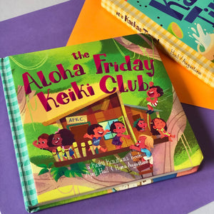 Pop-Up Mākeke - Keiki Kaukau - The Aloha Friday Keiki Club Board Book