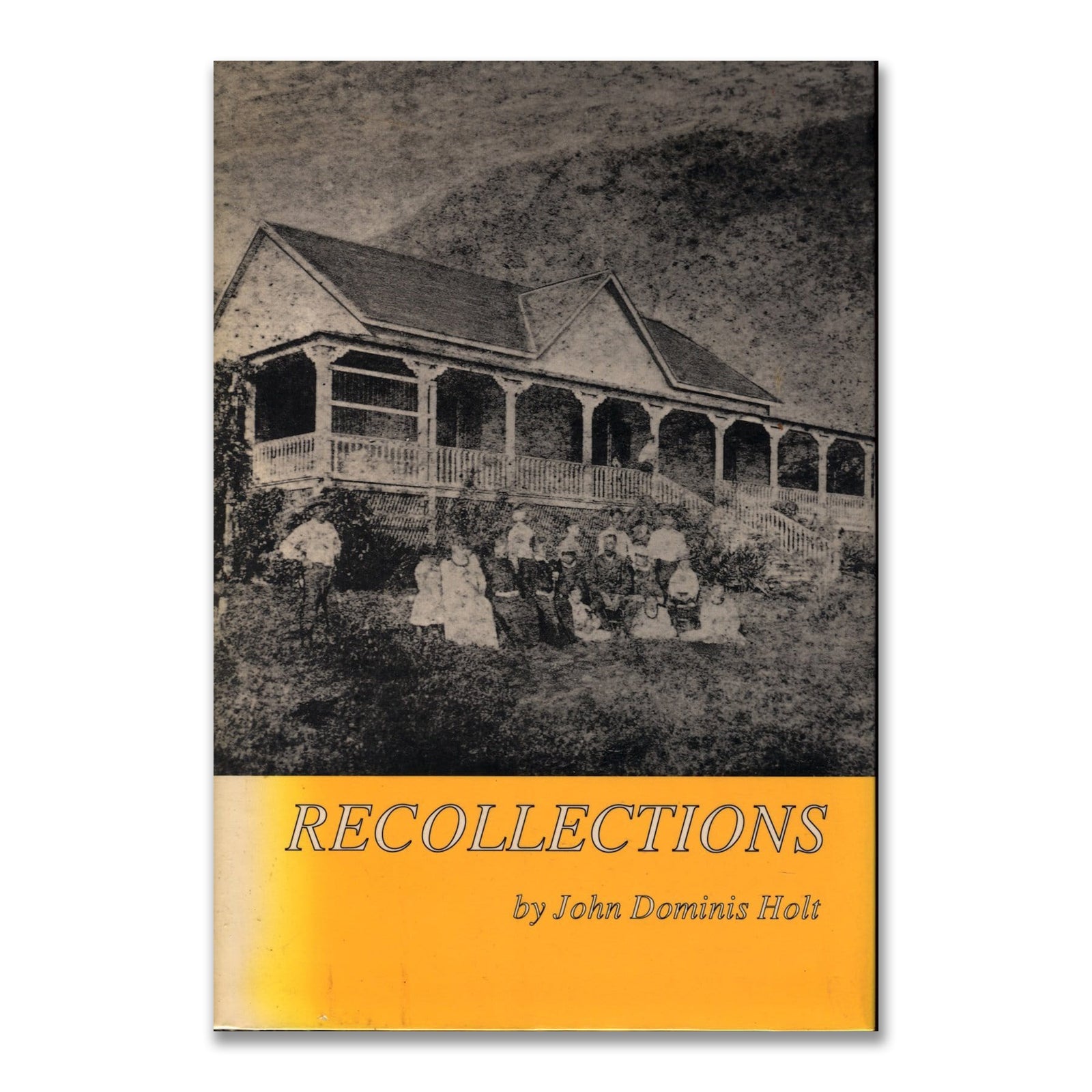 Recollections: Memoirs of John Dominis Holt, 1919-1935 Book