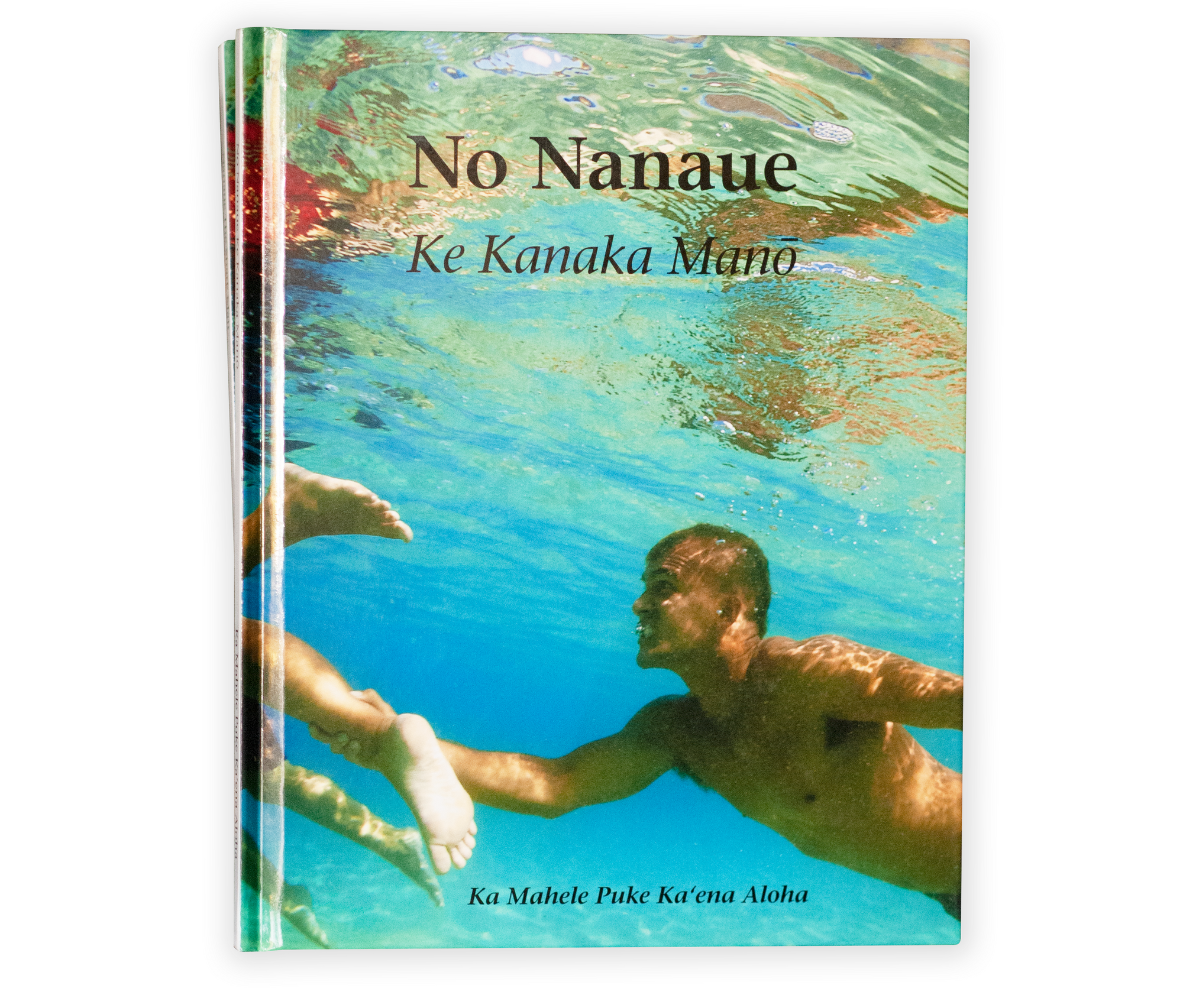 No Nanaue Ke Kanaka Mano