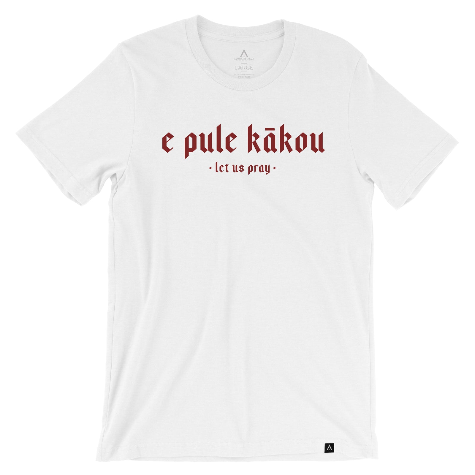 Pop-Up Mākeke - Aloha Ke Akua Clothing - E Pule Kākou 2.0 Men's Short Sleeve T-Shirt - White