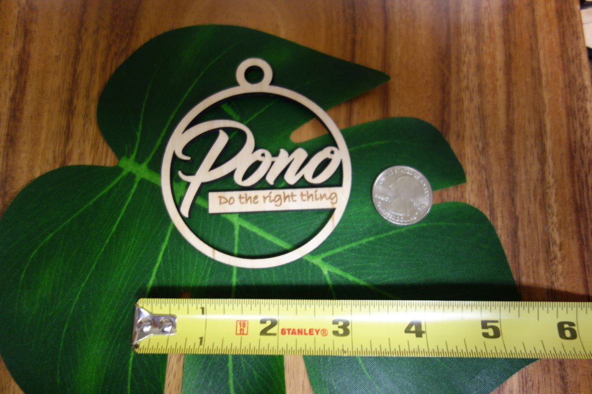Pop-Up Mākeke - Aloha Overstock - Laser Cut Pono Do The Right Thing Wood Ornament - Measurements