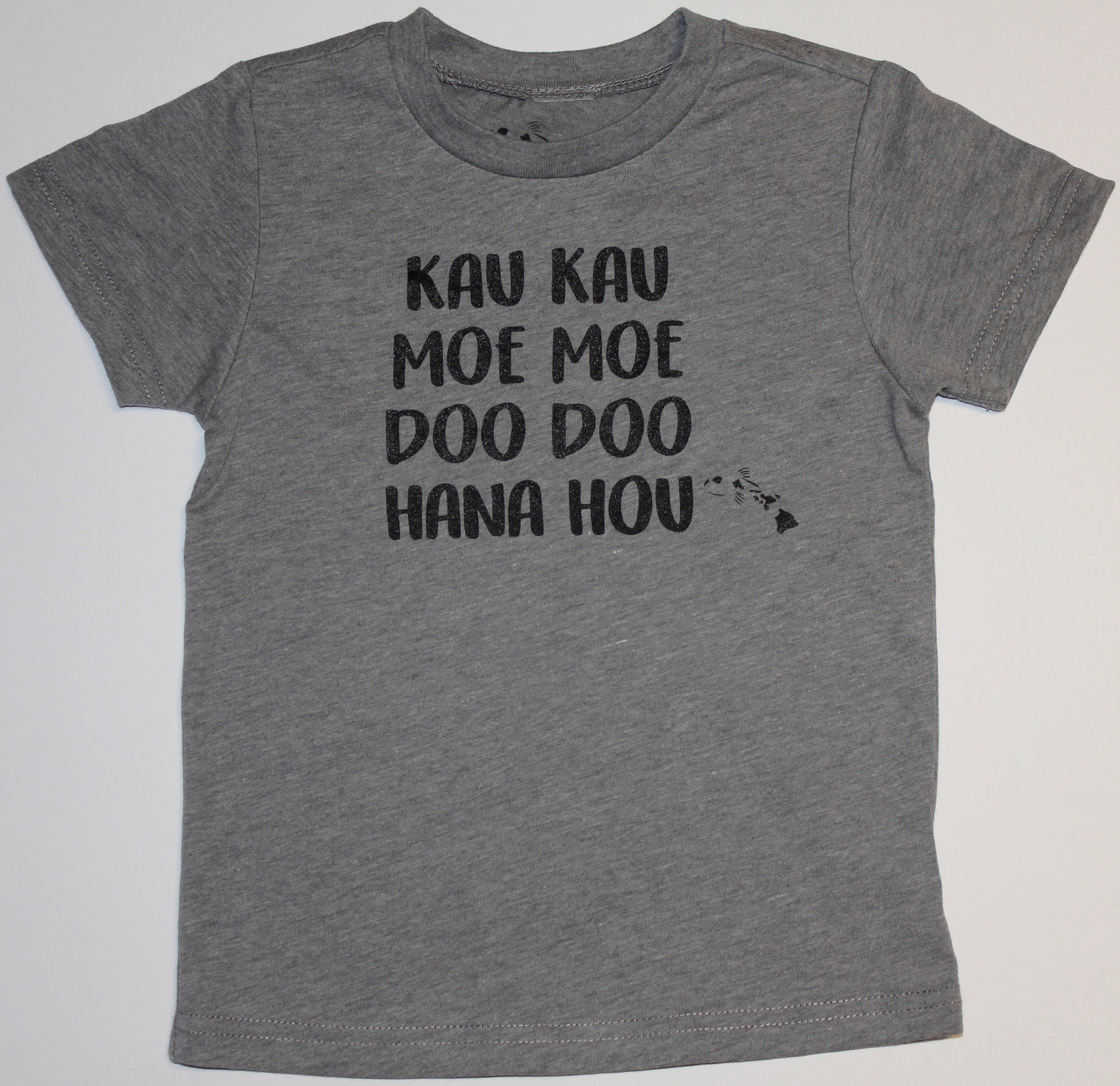Pop-Up Mākeke - Malia and Company -  Kau Kau, Moe Moe, Doo Doo, Hana Hou Keiki Short Sleeve T-Shirt - Gray